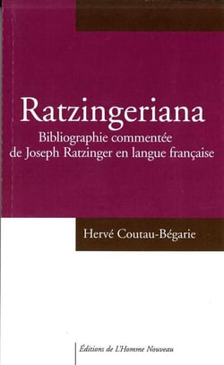 Ratzingeriana - bibliographie commentée de Joseph Ratzinger en langue française