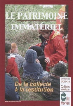 Le patrimoine immatériel - de la collecte à la restitution