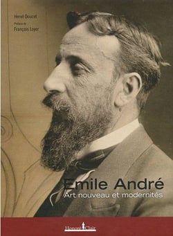 Emile André,art nouveau et modernités