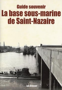 La base sous-marine de Saint-Nazaire