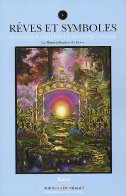 Rêves et symboles Tome 2 - extraits d'ateliers et interprétations