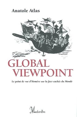Global viewpoint : le point de vue d'homere sur la face cachee du monde