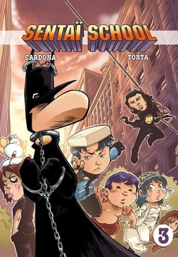 Sentaï School Tome 3