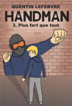 Handman Tome 3 : plus fort que tout