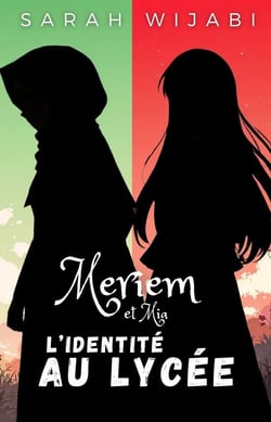 Meriem et Mia : L'identité au lycée