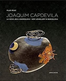 Joaquim capdevilla - new jewellery' in barcelona