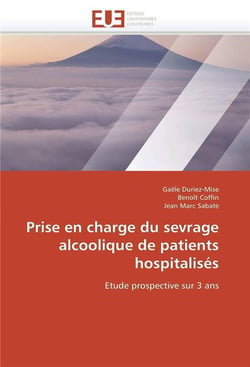 Prise en charge du sevrage alcoolique de patients hospitalises