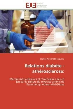 Relations diabete - atherosclerose: - mecanismes cellulaires et moleculaires mis en jeu par la cultu