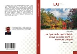 Les figures du poete saint-denys garneau dans le discours critique - de 1937 a 1993