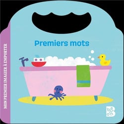 Mon premier imagier à emporter : Premiers mots