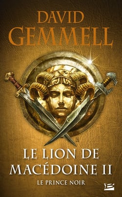 Le lion de Macédoine Tome 2 : Le Prince noir