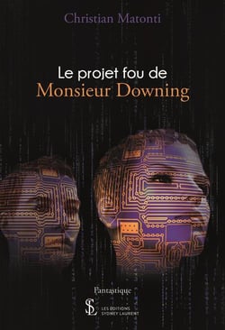 LE PROJET FOU DE MONSIEUR DOWNING