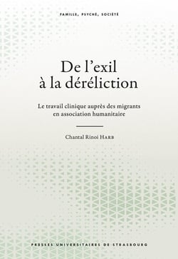 De l'exil à la déréliction : Le travail clinique auprès des migrants en association humanitaire