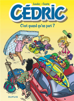 Cédric Tome 27 : c'est quand qu'on part ?