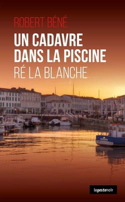 Un cadavre dans la piscine : Ré la blanche