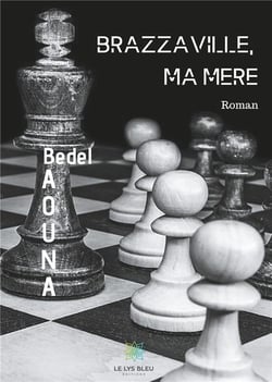 Brazzaville, ma mère