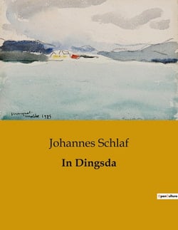 In Dingsda : Einblicke in die stille Welt der Natur und des Selbst