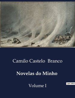 Novelas do Minho : Intrigas e Desafios: O Destino de João Pacheco