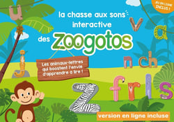 LA CHASSE AUX SONS INTERACTIVE DES ZOOGOTOS : Le meilleur entrainement pour se préparer à lire !