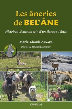 Les âneries de Bel'âne : histoires vécues au sein d'un élevage d'ânes