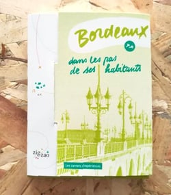 Bordeaux, dans les pas de ses habitants