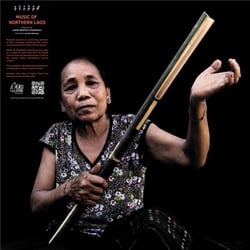 Music of Northern Laos : Provinces of Luang Namtha & Phongsaly