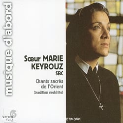 Chants sacrés de l'orient (tradition melchite)