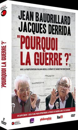 Baudrillard et Derrida : Pourquoi la guerre ?
