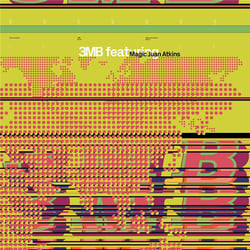 3MB FEAT MAGIC JUAN ATKINS