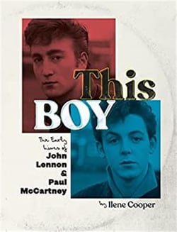 This boy : the early lives of John Lennon & Paul McCartney