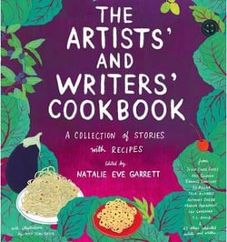 The artists  and writers  cookbook: a collection of stories with recipes
