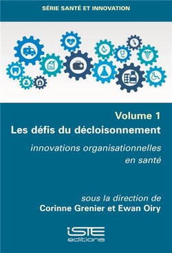 Les défis du décloisonnement - innovations organisationnelles en santé
