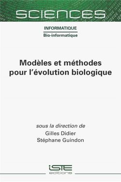 Modèles et méthodes pour l'évolution biologique