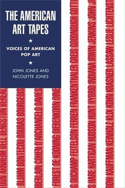 The american art tapes: voices of american pop art