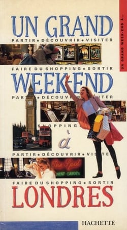 Un grand week-end : un grand week-end à Londres