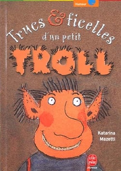 Trucs et ficelles d'un petit troll