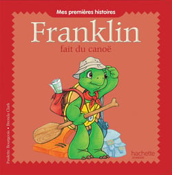 Franklin fait du canoe - mes 1eres histoires