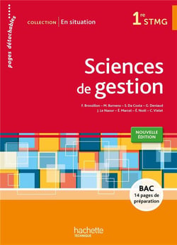 En situation - sciences de gestion - 1ère stmg - livre de l'élève (édition 2015)
