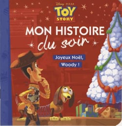 TOY STORY - Mon Histoire du Soir - Joyeux Noël Woody !