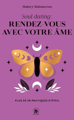 Soul dating : rendez-vous avec votre âme