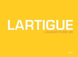 Lartigue - l'album d'une vie - 1894-1986