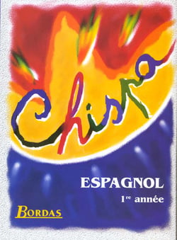 Chispa espagnol 1re annee manuel de l'eleve