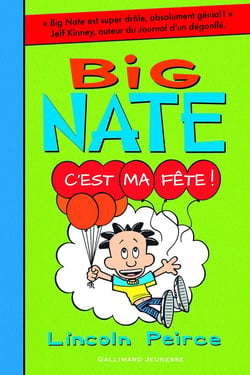 Big Nate Tome 7 : c'est ma fête !
