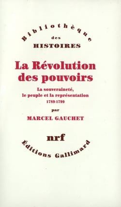 La révolution des pouvoirs - la souveraineté, le peuple et la représentation, 1789-1799