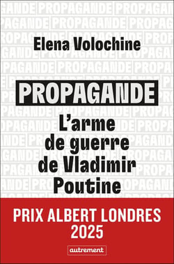 Propagande : l'arme de guerre de Vladimir Poutine