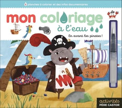 Mon coloriage à l'eau - En avant les pirates !