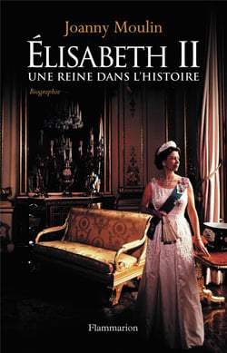 Elisabeth II - une reine dans l'histoire