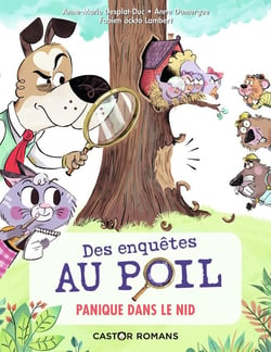 Des enquêtes au poil Tome 2 : panique dans le nid