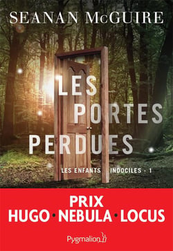 Les enfants indociles Tome 1 : Les Portes perdues
