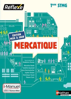 Mercatique Term STMG (Pochette Réflexe) - Livre + licence élève - 2019